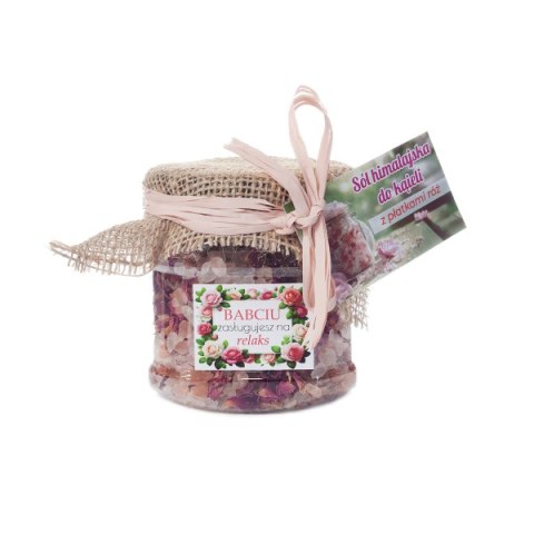 Himalajska sól do kąpieli z płatkami róż "Babciu zasługujesz na relaks"
